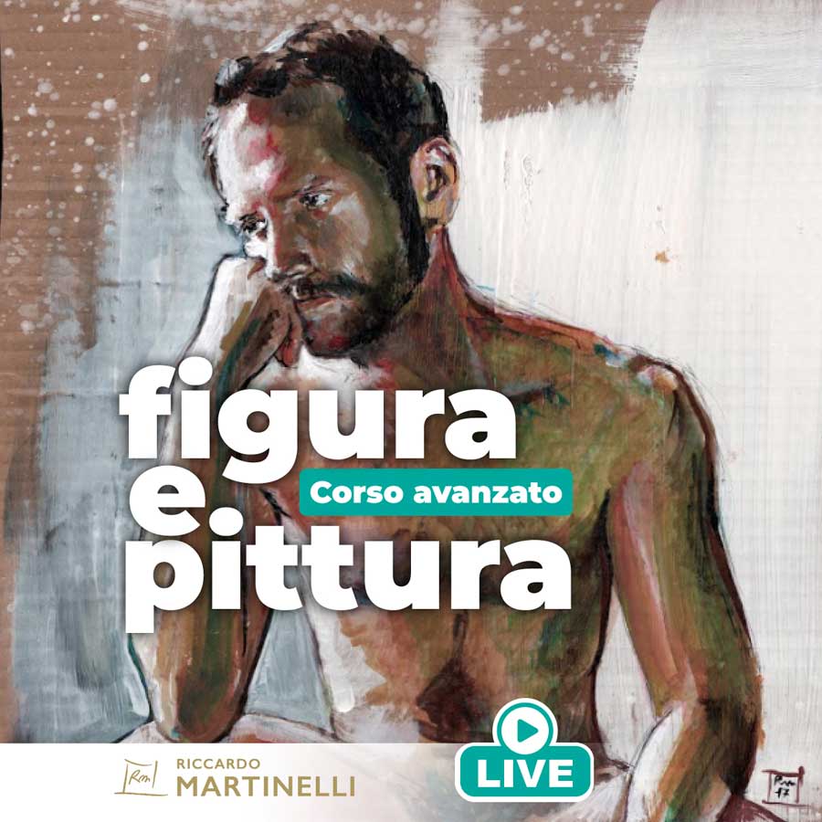 Corso avanzato di figura e pittura (online) - Insegnante Riccardo Martinelli, artista visivo